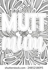 Dog Quotes Flower Coloring Page Beautiful black and white illustration for adult coloring book