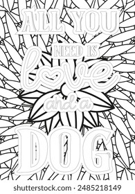 Dog Quotes Flower Coloring Page Beautiful black and white illustration for adult coloring book