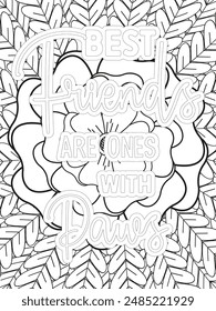 Dog Quotes Flower Coloring Page Beautiful black and white illustration for adult coloring book