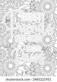 Dog Quotes Flower Coloring Page Beautiful black and white illustration for adult coloring book