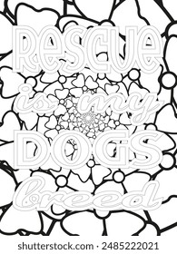 Dog Quotes Flower Coloring Page Beautiful black and white illustration for adult coloring book