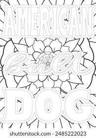 Dog Quotes Flower Coloring Page Beautiful black and white illustration for adult coloring book