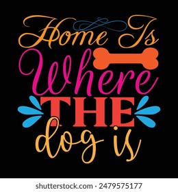 Dog Quotes Printable T-shirt Design