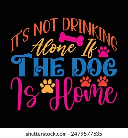 Dog Quotes Printable T-shirt Design