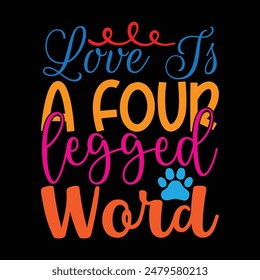 Dog Quotes Printable T-shirt Design