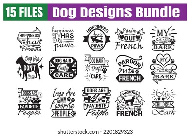 Dog Quotes svg Bundle. Quotes about Dog, Dog cut files Bundle of 15 svg eps Files for Cutting Machines Cameo Cricut, Dog Quotes