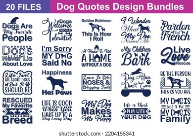 Dog Quotes svg Bundle. Quotes about Dog, Dog cut files Bundle of 20 svg eps Files for Cutting Machines Cameo Cricut, Dog Quotes