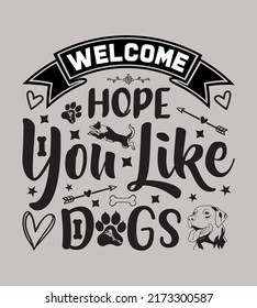 Dog Quotes SVG Design, Perfect For T-Shirt And Others