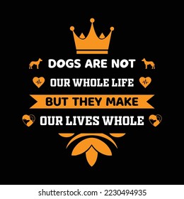 dog quotes t shirt or vector design for pet lover, dog t shirt, pet t shirt, animal t shirt, dog face
