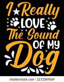 Dog Quotes T-shirt Design Vector