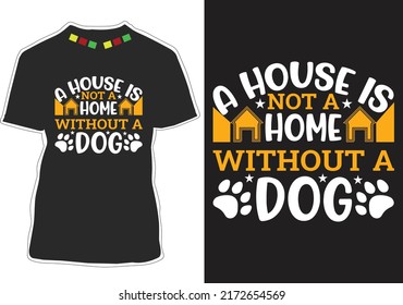 Dog Quotes T-shirt Design Vector