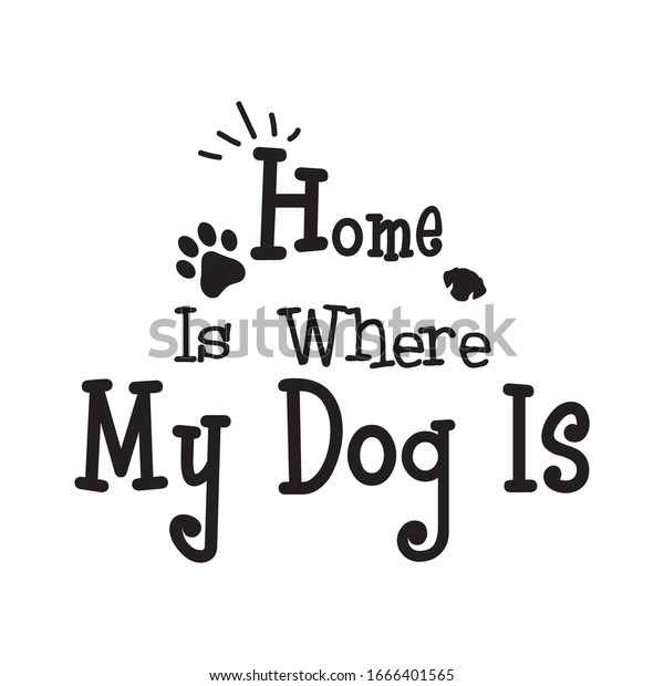 Dog Quotes Vector Design high resolution vector files 