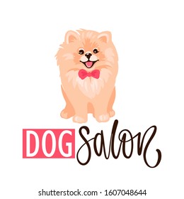Dog salon, Pet grooming logo design template. Salon for animals with cute Pomeranian Spitz puppy isolated on white background. Vector stock illustration in flat cartoon style.
