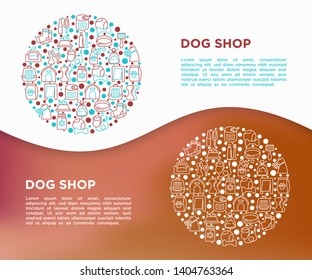 Dog shop concept in circle with thin line icons: bags for transportation, feeders, toys, doors, dental hygiene, muzzle, snacks, hygienic bags, dry food, wet food, collar, haircare. Vector illustration