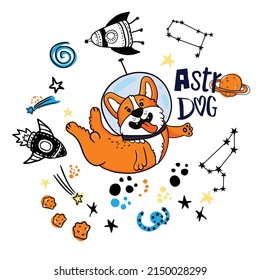 Dog in space. Cute typographi print with corgi dog astronaut. for kids graphic tees, prints, card and more