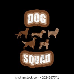 dog squad pet lovers dog owners wo sweat design vector illustration for use in design and print wall art poster canvas