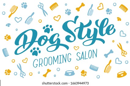 Dog style lettering for Grooming salon. Logo for dog hair salon, dog styling and grooming shop, store for pets. Hand draw vector illustration EPS 10 