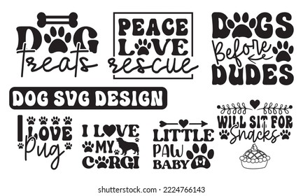  Dog svg, Dog SVG Bundle, Hand drawn inspirational quotes about dogs. Lettering for poster, t-shirt, card, invitation, sticker, Modern brush calligraphy, Isolated on white background, paw print, Pet s