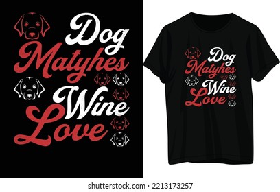 Dog T - Shirt Design .