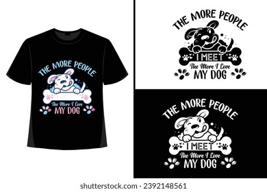 Dog t shirt Design , Dog t shirt , New Dog t shirt , Dog t shirt Design Vector