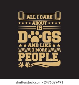 dog t shirt design. Typography t-shirt for Dog Lover.