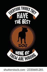 DOG T SHIRT DESIGN.

YOU CAN USE:

T Shirt, Mug, Wall Art, Hoodies, Cut machines, Vinyl decals, Clothes printing, Printable decoration, Poster, Invitation design, Stickers, Bags, and much more.
