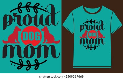 Dog t shirt design,Typography Custom Dog T Shirt Design
