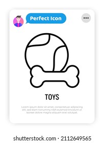 Dog toys thin line icon: ball and bone. Modern vector illustration for pet shop.