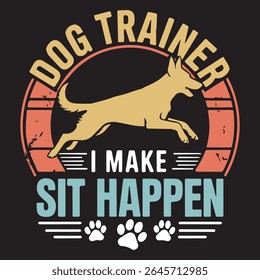 CÃO TREINADOR EU FAÇO SIT ACONTECER design para os amantes de treinador de animais