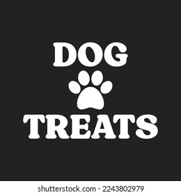 Dog Treat Sign, Dog Paw Print, Dog Treat Text, Pet Store Icon, Pet Store Food, Pet Store Brand, Dog Paw Print Icon, Vector Illustration