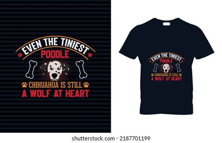Dog t-shirt design. best for print, best gift for dog lover  who have pets. 