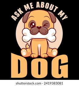 Dog T-shirt Design. Graphic and Illustration.