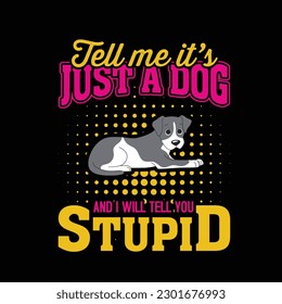 Dog T-shirt Design for Dog Lovers