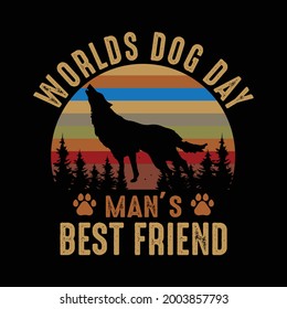 Dog T-shirt Design Saying-Worlds Dog Day Man's Best Friend. Dog Lover Shirt.