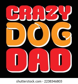 Dog T-Shirt Design, Vector File.