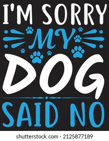 Dog T-shirt Design Vector For Graphic