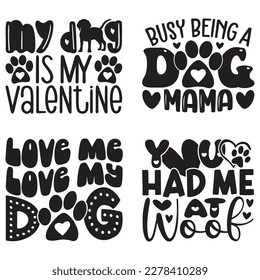 Dog T-shirt And SVG Design Bundle. Dog Motivational Inspirational SVG Quotes T shirt Design Bundle, Vector EPS Editable Files.