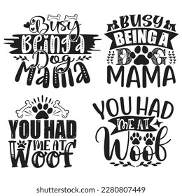 Dog T-shirt And SVG Design Bundle. Dog Motivational Inspirational SVG Quotes T shirt Design Bundle, Vector EPS Editable Files.