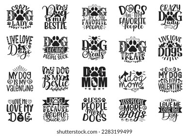 Dog T-shirt And SVG Design Bundle. Dog Motivational Inspirational SVG Quotes T shirt Design Bundle, Vector EPS Editable Files. svg