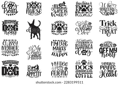 Dog T-shirt And SVG Design Bundle. Dog Motivational Inspirational SVG Quotes T shirt Design Bundle, Vector EPS Editable Files.