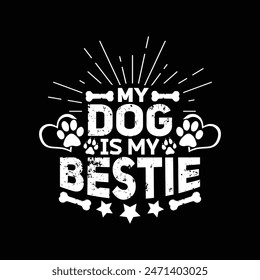 Dog typographic t shirt design vector graphic.