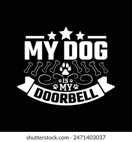 Dog typographic t shirt design vector graphic.