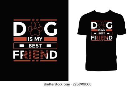 Dog Typography And Lettering T Shirt Design. 