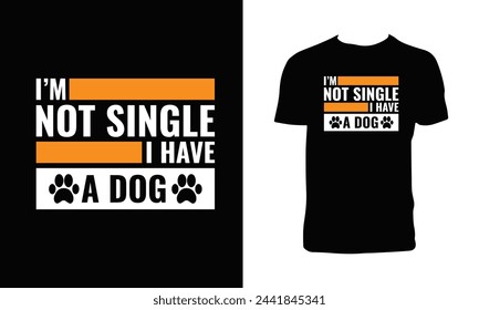 Dog typography And Lettering T Shirt Design. 