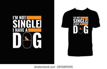 Dog typography And Lettering T Shirt Design. 