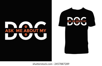 Dog typography And Lettering T Shirt Design. 