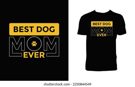 Dog Typography T Design And Vector Illustration. 
