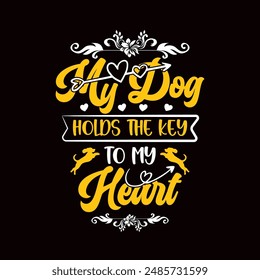 Dog typography T shirt design , pet lovers t-shirt, dog vector design, typography tees, apparel design, positive quote vector template