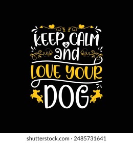 Dog typography T shirt design , pet lovers t-shirt, dog vector design, typography tees, apparel design, positive quote vector template