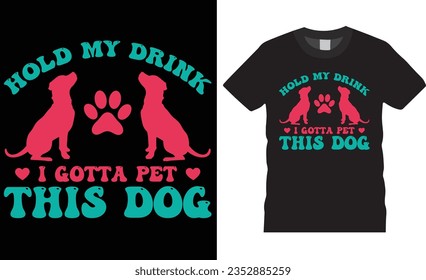 Dog typography T-Shirt Design. Dog Lover T- Shirt Design vector print template. Cute dog t shirt design, Dog t shirt design ready for vintage vector retro graphic and fashion.